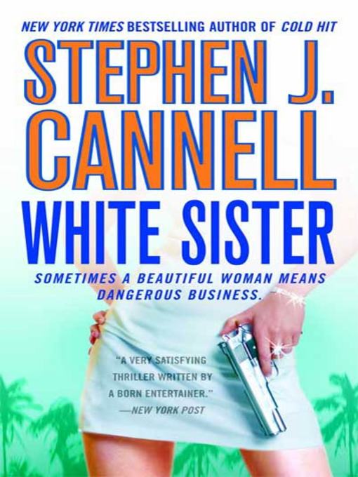 Title details for White Sister by Stephen J. Cannell - Wait list